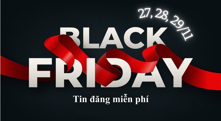 hinh-black-friday-1732099720811820688031 Black friday: đăng tin mỏi tay, chốt ngay deal hot - Ảnh 1.
